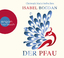 Isabel Bogdan: Der Pfau – Roman (4 CDs)