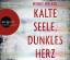 Wendy Walker: Kalte Seele, dunkles Herz 