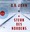 D. B. John: Stern des Nordens: .