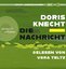 Die Nachricht: . Audio CD von Doris Knec