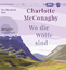 Charlotte McConaghy: Wo die Woelfe sind