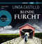 Linda Castillo: Blinde Furcht