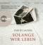 David Safier: Solange wir leben