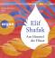 Elif Shafak: Am Himmel die Fluesse