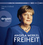 Angela Merkel: Angela Merkel Freiheit