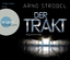 Strobel, Arno und Geke, Tanja: Der Trakt