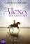 Gaby Hauptmann: Alexa, die Amazone - Die Gaby Hauptmann: Alexa, die Amazone - Die