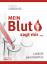 Lothar Ursinus: Mein Blut sagt mir … - L