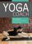 Stephan Suh: Der Yoga-Coach - 108 Asanas