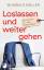 Wunibald Müller: Loslassen und weitergeh