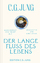 Jung, C. G.: Der lange Fluss des Lebens 