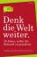 Denk die Welt weiter: 25 Ideen, selbst d