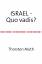 Thorsten Muth: ISRAEL - Quo vadis?