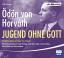 Jugend ohne Gott Audio-CD – Audiobook, 2