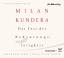 Milan Kundera: Das Fest der Bedeutungslo