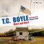 Tom Coraghessan Boyle: Hart auf hart