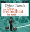 Orhan Pamuk: Diese Fremdheit in mir MP3 