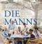 Die Manns – Geschichte einer Familie