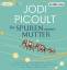 Jodi Picoult: Die Spuren meiner Mutter -