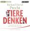 Richard David Precht: Tiere denken: Vom 