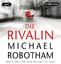 Michael Robotham: Die Rivalin