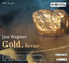 Jan Wagner: Gold. Revue - Hörspiel