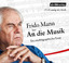 Frido Mann: An die Musik