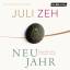 Juli Zeh: Neujahr