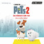 Pets 2 - Das Original-Hörbuch zum Film (The Secret Life of Pets 2)