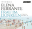 Elena Ferrante: Frau im Dunkeln