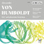 Humboldt, Alexander von: Der unbekannte 