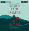 Benjamin Quaderer: Für immer die Alpen: Benjamin Quaderer: Für immer die Alpen: