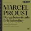 Marcel Proust: Der geheimnisvolle Briefs