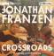 Jonathan Franzen: Crossroads