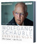 Wolfgang Schäuble: Wolfgang Schäuble: Er