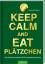 Norbert Golluch: Keep calm and eat Plätz