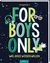 Lydia Hauenschild: For Boys only - Was J