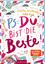 Natalie Buchholz: PS: Du bist die Beste!