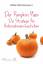 Mike Michalowicz: Der Pumpkin Plan: Die 