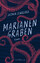 Jasmin Schreiber: Marianengraben: Roman