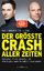 gebrauchtes Buch – Friedrich, Marc und Matthias Weik – Der größte Crash aller Zeiten Wirtschaft, Politik, Gesellschaft - Wie Sie jetzt noch Ihr Geld schützen können – Bild 1