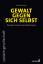 Fritz B. Simon: Gewalt gegen sich selbst Fritz B. Simon: Gewalt gegen sich selbst