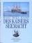 Sokol, Hans Hugo: Des Kaisers Seemacht: 