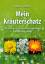 Karoline Postlmayr: Mein Kräuterschatz /