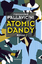 Piersandro Pallavicini: Atomic Dandy (Tr