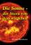 Die Sonne – Der Stern von dem wir leben