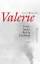 Robert Kraner: Valerie. - Feuer, Asche, 
