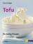 Tofu: Die besten Rezepte Krieger, Verena