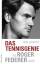 Das Tennis-Genie - die Roger-Federer-Story