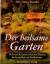 Helen Farmer-Knowles: DER HEILSAME GARTE